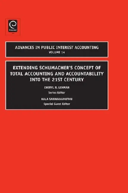 Extending Schumacher's Concept of Total Accounting and Accountability Into the 21st Century (English, Kala Saravanamuthu)