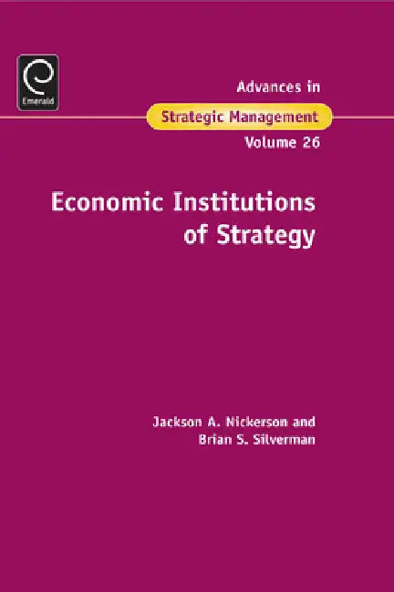 Buy Economic Institutions of Strategy (English, Jackson Nickerson | Brian S. Silverman) — BookShops.in