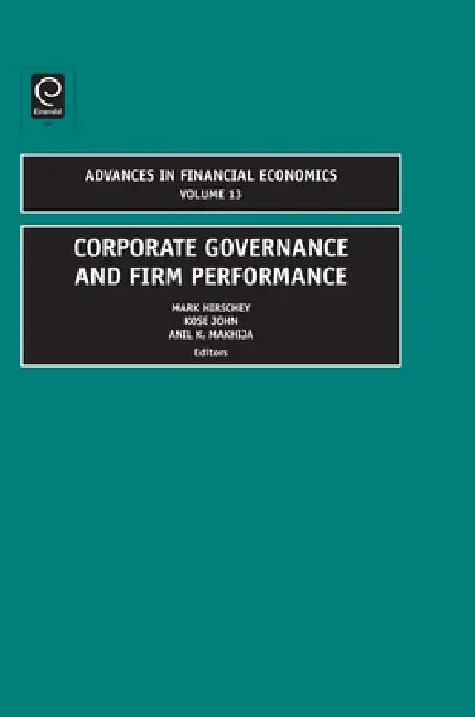 Buy Corporate Governance and Firm Performance (English, Mark Hirschey | Kose John | Anil K. Makhija) — BookShops.in