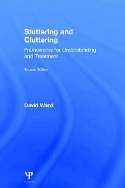 Stuttering and Cluttering (English, David Ward)