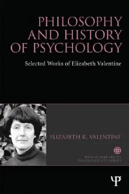 Buy Philosophy and History of Psychology (English, Elizabeth R. Valentine) — BookShops.in
