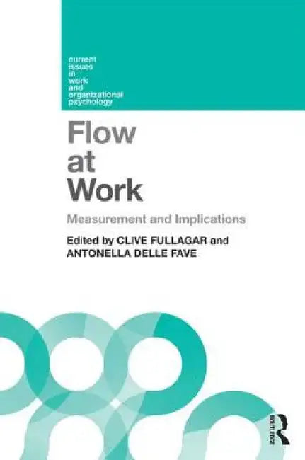Buy Flow at Work (English, Clive Fullagar | Antonella Delle Fave) — BookShops.in
