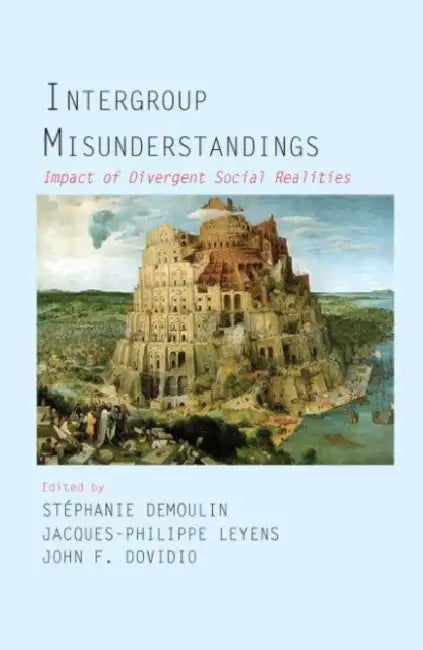 Buy Intergroup Misunderstandings (English, Stephanie Demoulin | Jacques-Philippe Leyens | John F. Dovidio) — BookShops.in