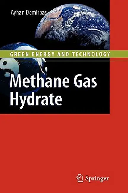 Buy Methane Gas Hydrate (English, Ayhan Demirbas) — BookShops.in
