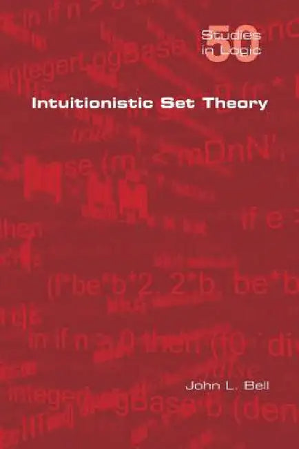 Intuitionistic Set Theory (English, John L. Bell)