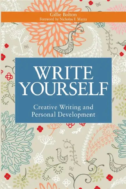 Write Yourself (English, Gillie Bolton | Nicholas F. Mazza)
