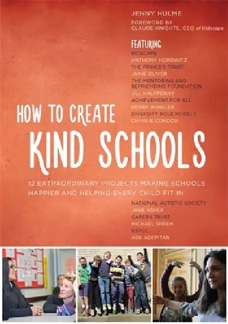 How to Create Kind Schools (English, Jenny Hulme | Kidscape | Kidscape)