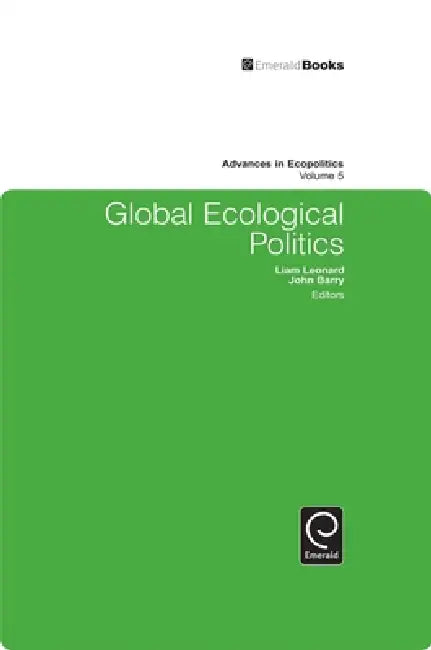 Buy Global Ecological Politics (English, Liam Leonard | John Barry) — BookShops.in