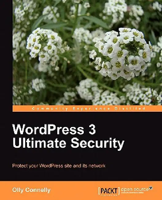 Buy Wordpress 3 Ultimate Security (English, Olly Connelly) — BookShops.in