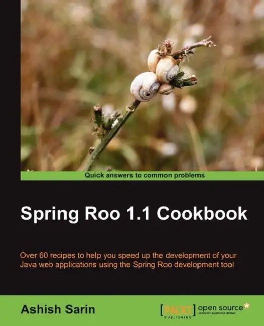 Spring Roo 1.1 Cookbook (English, Ashish Sarin)