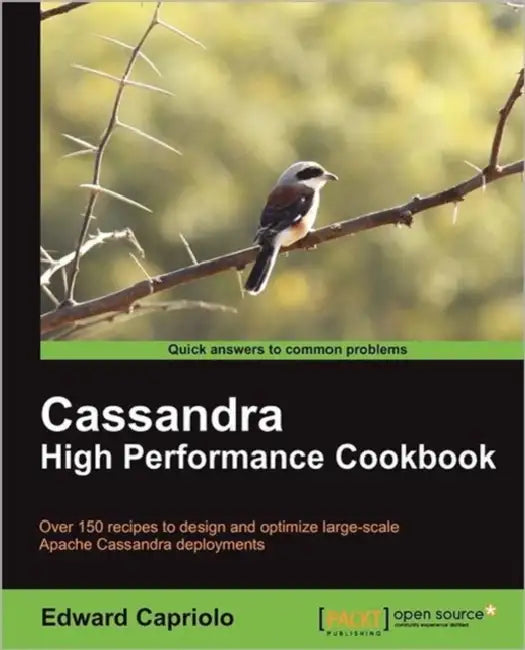 Cassandra High Performance Cookbook (English, Edward Capriolo)