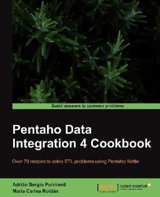Pentaho Data Integration 4 Cookbook (English, Adri N. Sergio Pulvirenti | Mar a. Carina Rold N. | Adrian Sergio Pulvirenti)