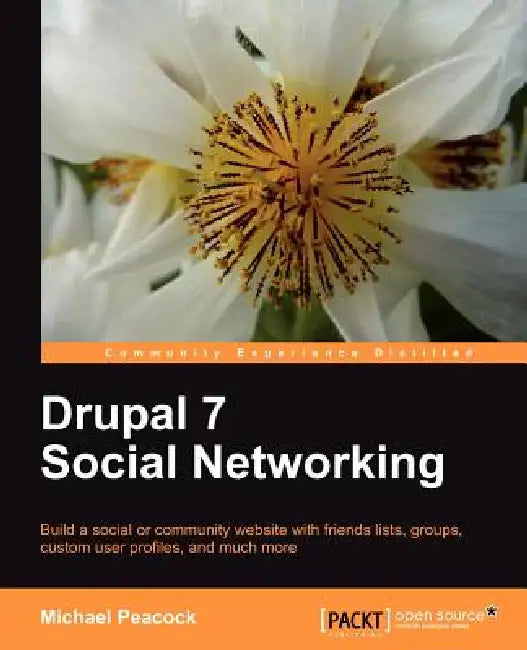 Drupal 7 Social Networking (English, Michael Keith Peacock | Michael Peacock)