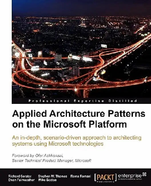 Buy Applied Architecture Patterns on the Microsoft Platform (English, Richard Seroter | Ewan Fairweather | Rama Ramani) — BookShops.in