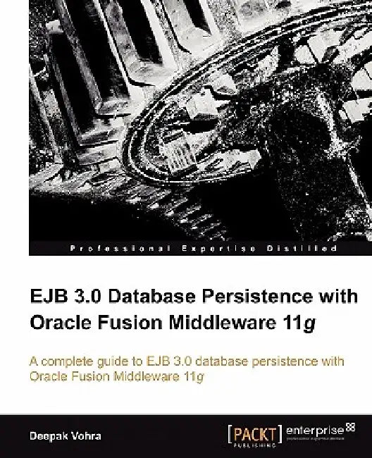 Ejb 3.0 Database Persistence With Oracle Fusion Middleware 11g | by Deepak Vohra | ‎ Packt Pub Ltd | ‎ English view 2