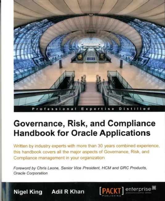 Buy Governance, Risk, and Compliance Handbook for Oracle Applications (English, Nigel King | Adil Khan) — BookShops.in