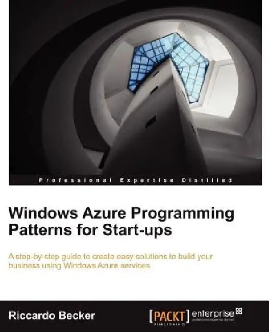 Windows Azure Programming Patterns for Start-ups – Packt Publishing view 2