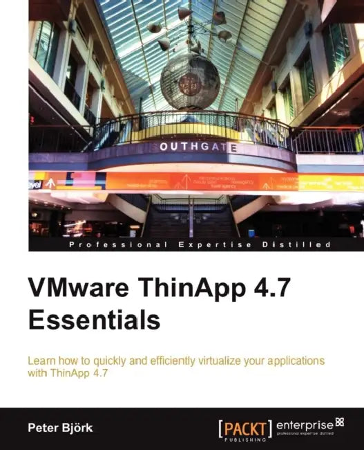Buy VMware ThinApp 4.7 Essentials (English, Peter Bjork | Peter Bj Rk) — BookShops.in