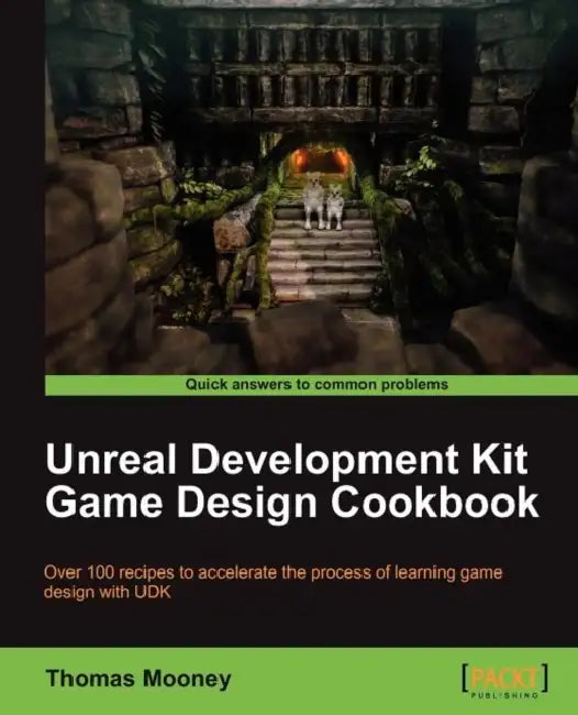 Unreal Development Kit Game Design Cookbook (English, Thomas O. Mooney)