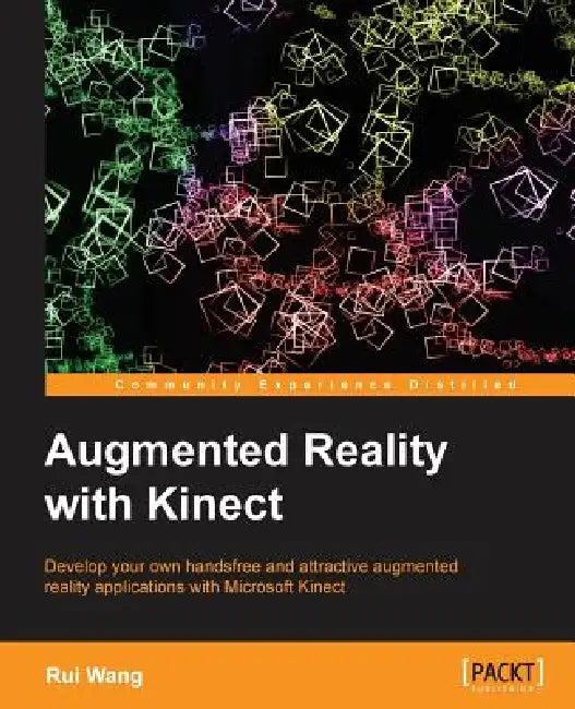 Buy Augmented Reality with Kinect (English, Rui Wang) — BookShops.in