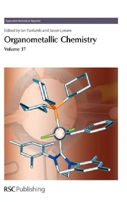 Organometallic Chemistry (English, M. G. Humphrey | Ian J. S. Fairlamb | Bas de Bruin)