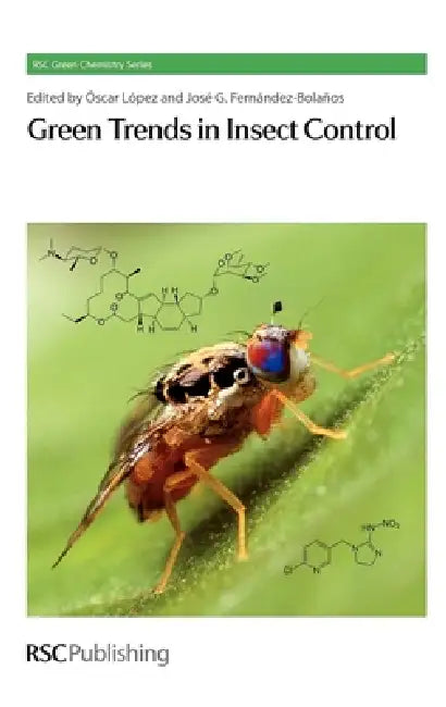Green Trends in Insect Control (English, Oscar Lopez | Jose Fernandez-Bolanos)