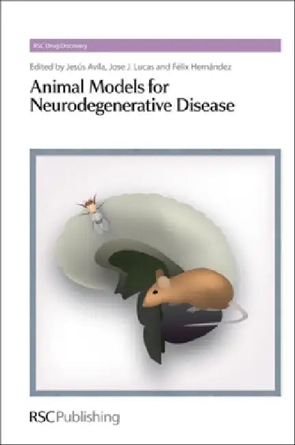 Animal Models for Neurodegenerative Disease (English, Jesus Avila | Jose J. Lucas | Felix Hernandez)
