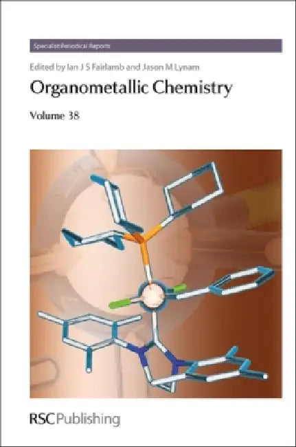 Organometallic Chemistry: Volume 38 (Specialist Periodical Reports - Organometallic Chemistry) view 2