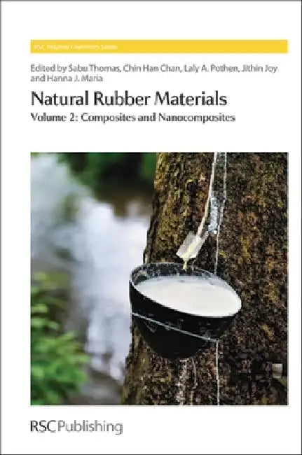 Natural Rubber Materials (English, Sabu Thomas | Chin Han Chan | Laly A. Pothan)