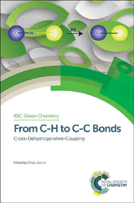 From C-H to C-C Bonds (English, Chao-Jun Li | Andrzej Stankiewicz | Peter Seidl)