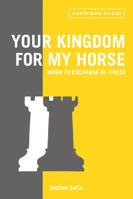 Your Kingdom for My Horse (English, Andrew Soltis)