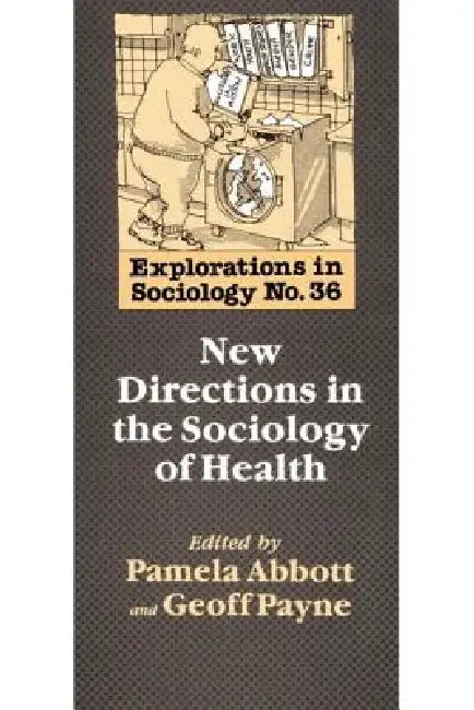 Buy New Directions in the Sociology of Health (English, Geoff Payne | Pamela Abbott) — BookShops.in
