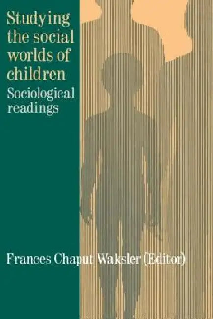Buy Studying The Social Worlds Of Children (English, Frances Chaput Waksler) — BookShops.in