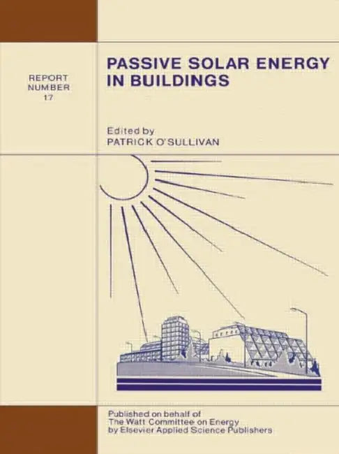Buy Passive Solar Energy in Buildings (English, O'Sullivan P.) — BookShops.in
