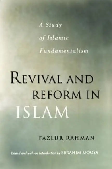 Buy Revival and Reform in Islam (English, Fazlur Rahman | Ebrahim Moosa) — BookShops.in
