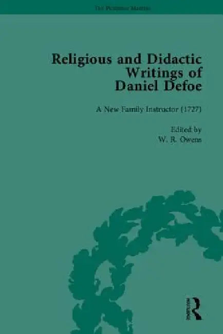 Religious and Didactic Writings of Daniel Defoe, Part I (English, J. A. Downie)