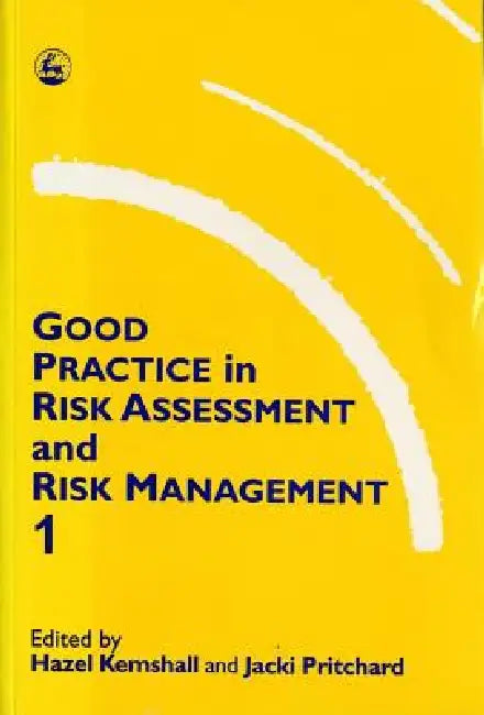 Buy Good Practice in Risk Assessment and Risk Management, Volume 1 (English, Hazel Kemshall | Hazel Kemshall | Jacki Pritchard) — BookShops.in