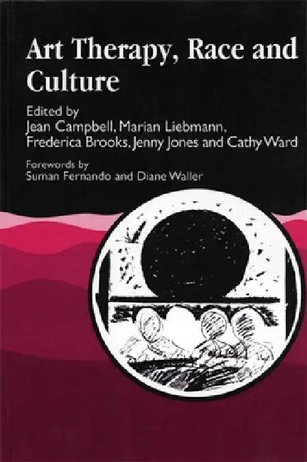 Buy Art Therapy, Race and Culture (English, Jean Campbell | Cathy Rodgers Ward | Jenny Jones) — BookShops.in