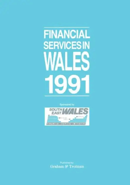 Buy Financial Services in Wales 1991 (English, G. Bricault) — BookShops.in