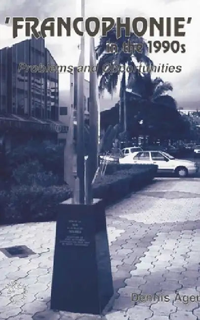 Buy Francophonie in the 1990s (English, Dennis E. Ager) — BookShops.in