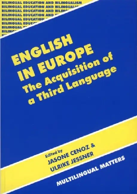 Buy English in Europe the Acquisition of a Third Language (English, Jasone Cenoz | Ulrike Jessner) — BookShops.in