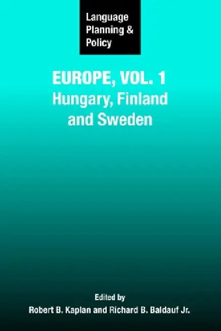 Buy Language Planning and Policy in Europe, Vol. 1 (English, Robert B. Kaplan | Richard B. Baldauf Jr) — BookShops.in