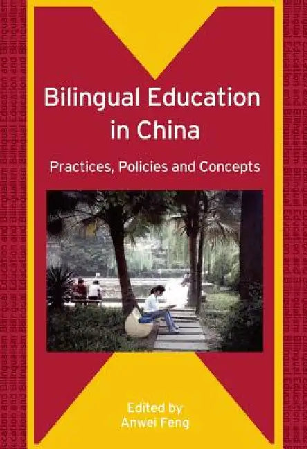Bilingual Education in China (English, Anwei Feng)