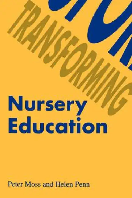 Buy Transforming Nursery Education (English, Helen Penn | Peter Moss) — BookShops.in