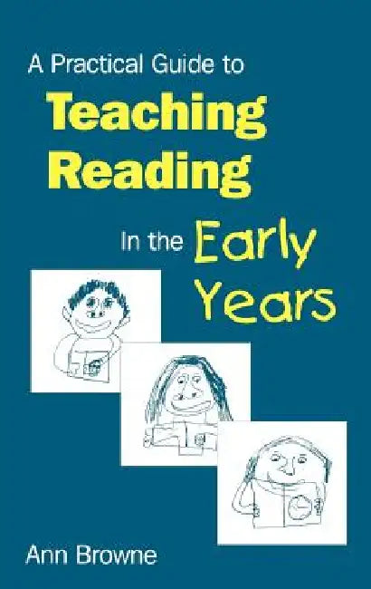 A Practical Guide to Teaching Reading in the Early Years (English, Ann C. Browne)