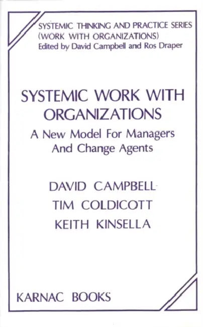 Systemic Work with Organizations (English, David Campbell | Tim Coldicott)
