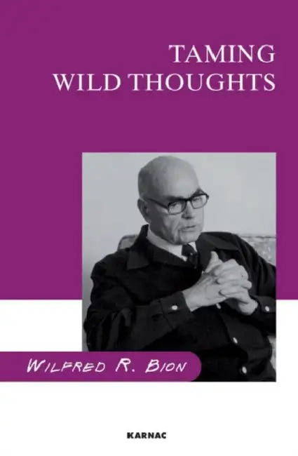 Buy Taming Wild Thoughts (English, R. Bion Wilfred) — BookShops.in