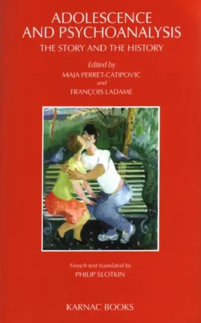 Adolescence & Psychoanalysis (English, M. Perret Catipovic)