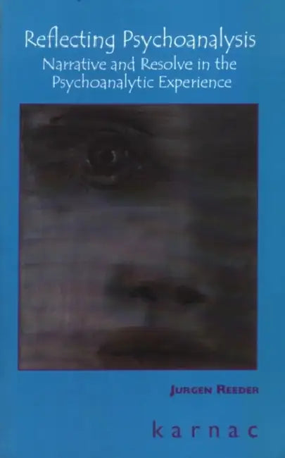 Reflecting Psychoanalysis (English, Jurgen Reeder)