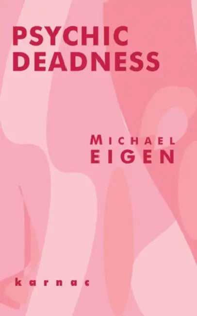 Buy Psychic Deadness (English, Michael Eigen) — BookShops.in